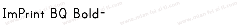 ImPrint BQ Bold字体转换
